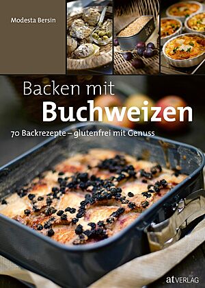 Buchcover von „Backen mit Buchweizen“ von Modesta Bersin