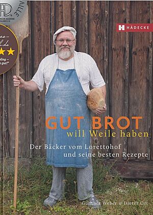 Cover des Buches „Gut Brot will Weile haben“ von Günther Weber und Dieter Ott