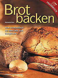 Cover des Buches „Brotbacken: Vom Vollkornbrot bis zum Salz- und Süßgebäck …“ von Marianne Dam