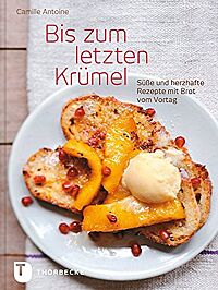 Buchcover von „Bis zum letzten Krümel“ von Camille Antoine