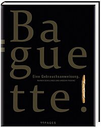 Buchcover von „Baguette: Eine Gebrauchsanweisung“ von Rainer Schillings und Ansgar Pudenz