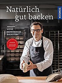 Buchcover von „Natürlich gut backen“ von Jochen Baier